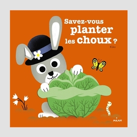 Savez-vous planter les choux