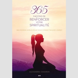 365 façons de renforcer votre spiritualité