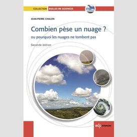 Combien pese un nuage ? ou pourquoi