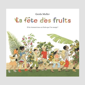 Fete des fruits (la)