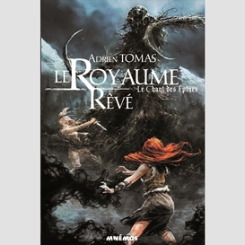 Royaume reve (le) le chant des epines