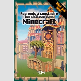 Apprends a construire ton chateau minecr