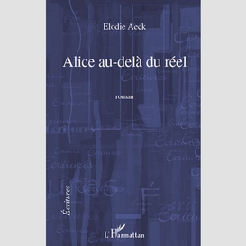 Alice au-delà du réel