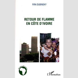 Retour de flamme en côte d'ivoire