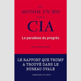 Monde en 2035 vu par la cia (le)