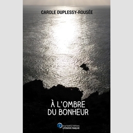 A l'ombre du bonheur