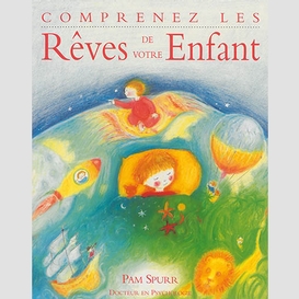 Comprenez les reves de votre enfant