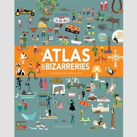 Atlas des bizarreries (l')