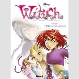 Witch saison 1 t02 douze portails (les)