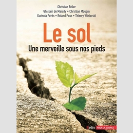 Sol:une merveille sous nos pieds (le)