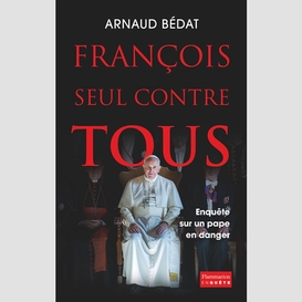 Francois seul contre tous