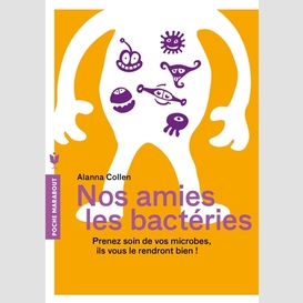 Nos amies les bacteries