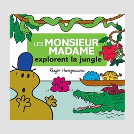 Monsieur madame explorent la jungle
