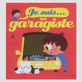 Je suis un garagiste