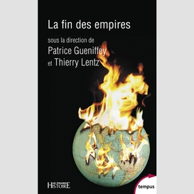 Fin des empires (la)