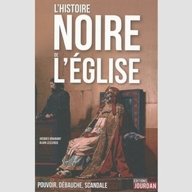 Histoire noire de l'eglise (l')