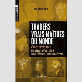 Traders vrais maitres du monde