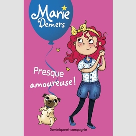 Presque amoureuse ! - niveau de lecture 4