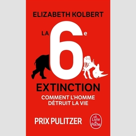 6e extinction (la) comment homme detruit