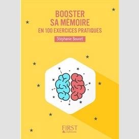 Booster sa memoire 100 exercices pratiqu