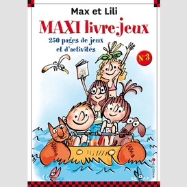 Maxi livre-jeux max et lili t.3