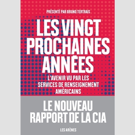 Vingt prochaines annees (les)