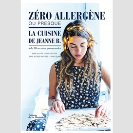 Zero allergene ou presque