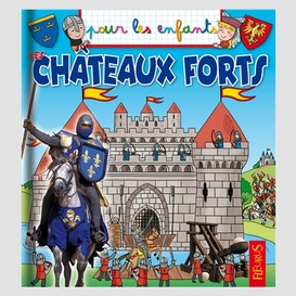 Chateaux forts (les)