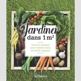 Jardiner dans 1 m2