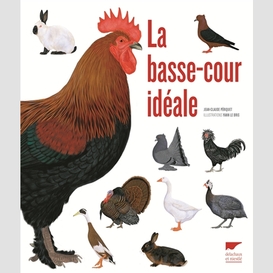 Basse-cour ideale (la)