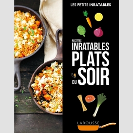 Plats du soir inratable