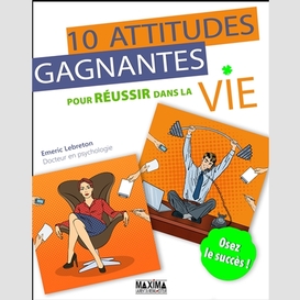 10 attitudes gagnantes pour reussir vie