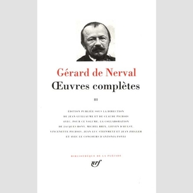 Gerard de nerval t3 ouevres completes