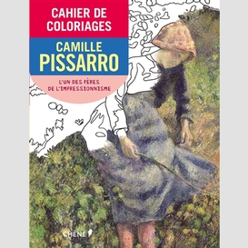 Cahier coloriage camille pissarro -petit