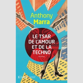 Tsar de l'amour et de la techno (le)