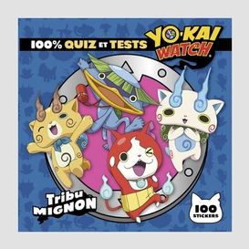 Tribu mignons -100% quiz et tests-yo-kai