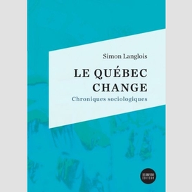 Quebec change (le)