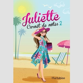 Carnet de notes de juliette 2 (le)