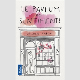 Parfum des sentiments (le)