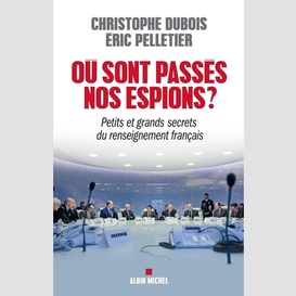 Où sont passés nos espions ?