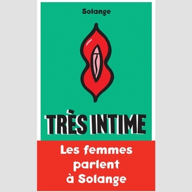 Tres intime