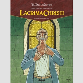 Lacrima christi le triangle secret