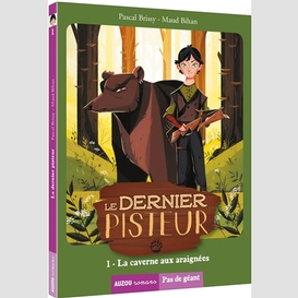 Dernier pisteur t01 caverne aux araignee