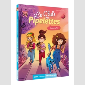 Club des pipelettes -chatastrophe