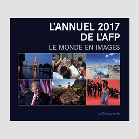Annuel 2017 de l'afp:  monde en images