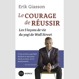 Courage de reussir (le)