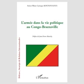 L'armée dans la vie politique au congo-brazzaville