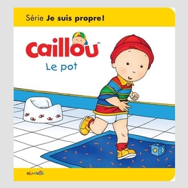 Caillou -le pot