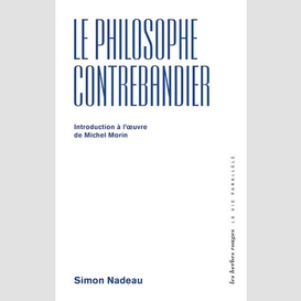 Philosophe contrebandier (le)