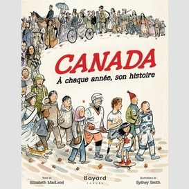 Canada a chaque annee son histoire